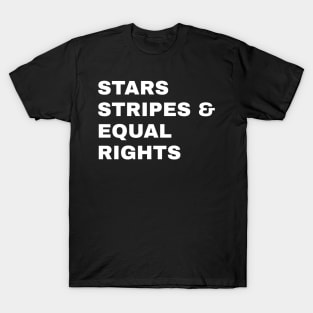 Stars Stripes And Equal Rights Patriotic USA T-Shirt